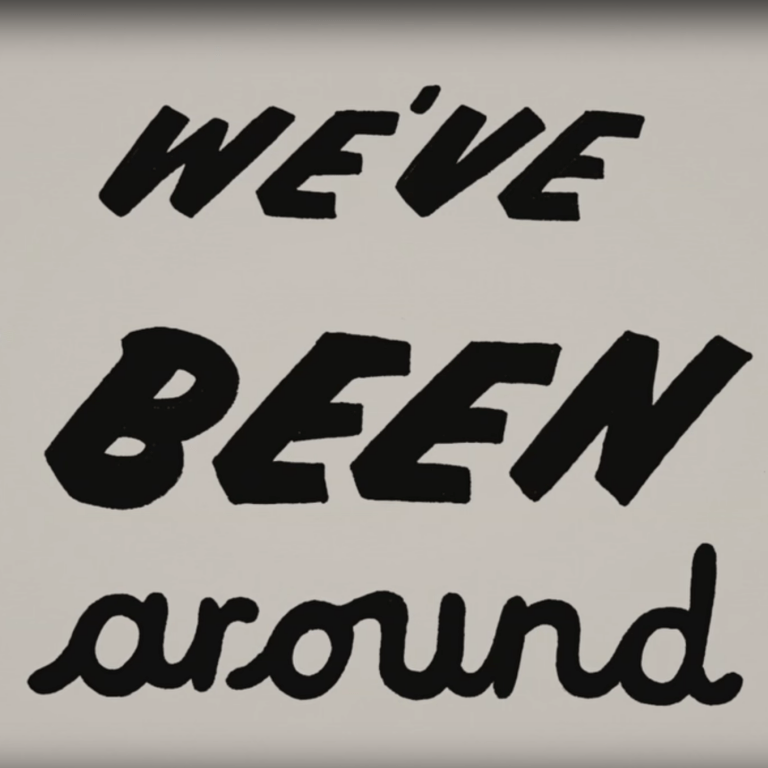 We've Been Around